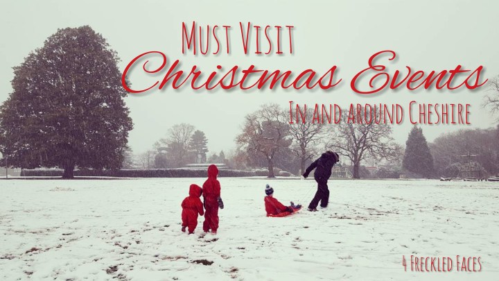 Christmas Events In and Around&nbsp;Cheshire